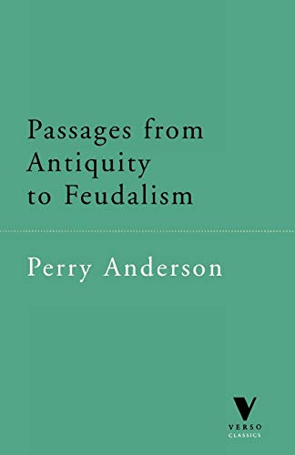 Passages from Antiquity to Feudalism (Verso Classics, 2)